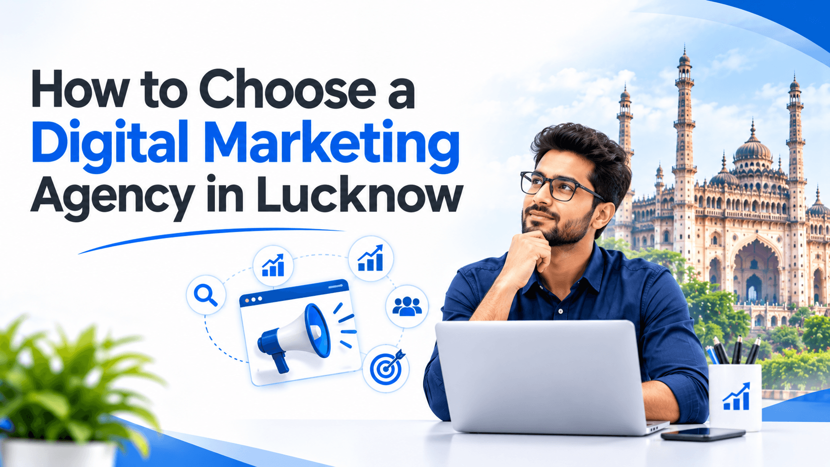 How to Choose a Digital Marketing Agency in Lucknow