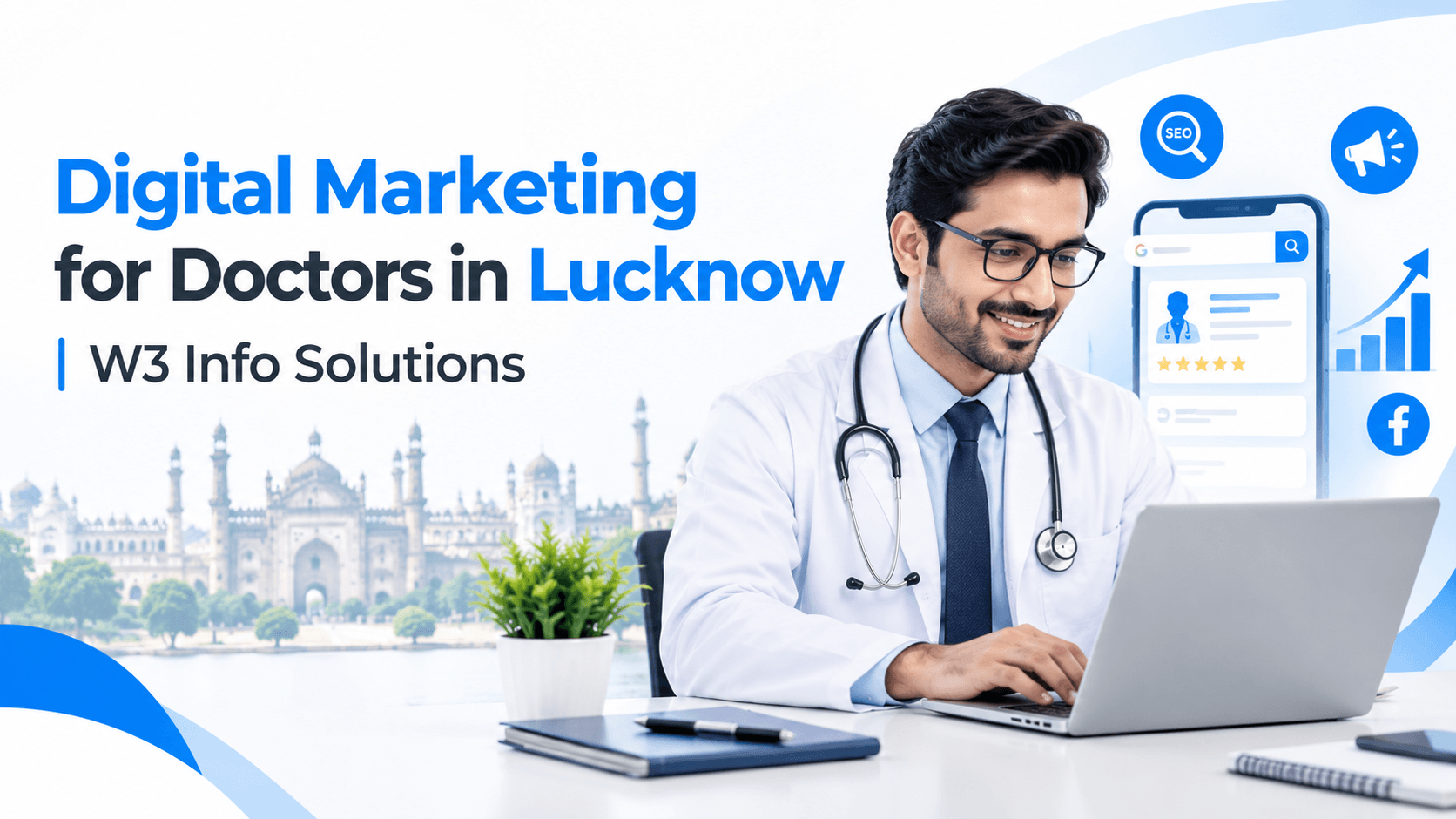 Digital Marketing for Doctors in Lucknow | W3 Info Solutions